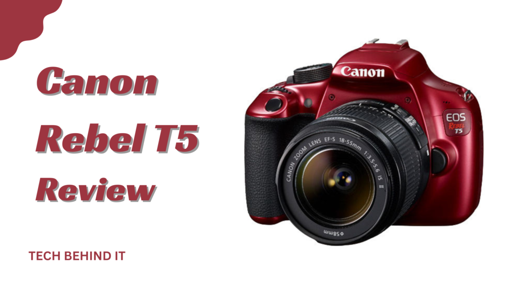 Canon Rebel T5