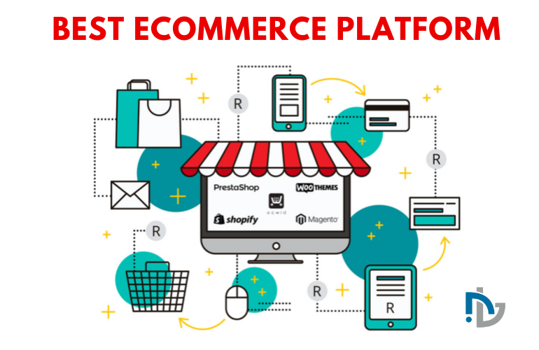 5 Best Ecommerce Platforms That You Should Not Overlook In 2024