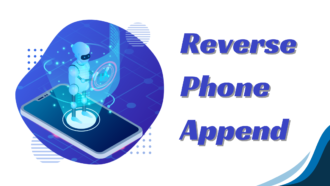 How to Leverage Reverse Phone Append for Enhanced Customer Profiling