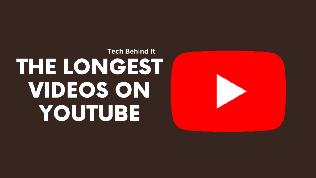 Navigating Some Of The Longest Videos on YouTube: 2023 Updates